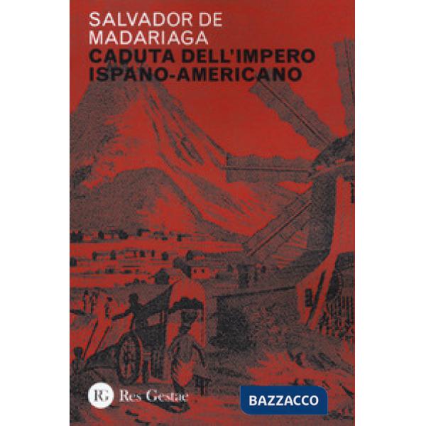 Caduta dell'impero ispano-americano