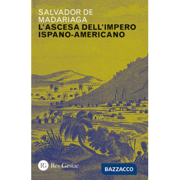 Ascesa dell'impero ispano-americano