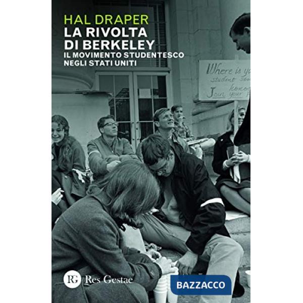 Rivolta di Berkeley. Il movimento studentesco negli Stati Uniti (La)