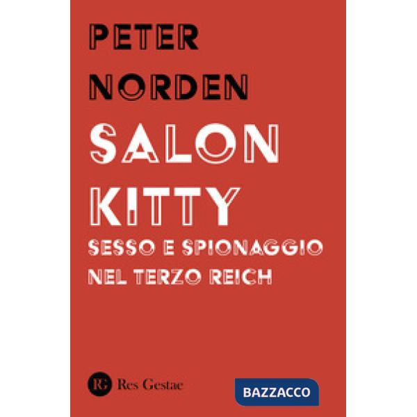 Salon Kitty. Sesso e spionaggio nel Terzo Reich