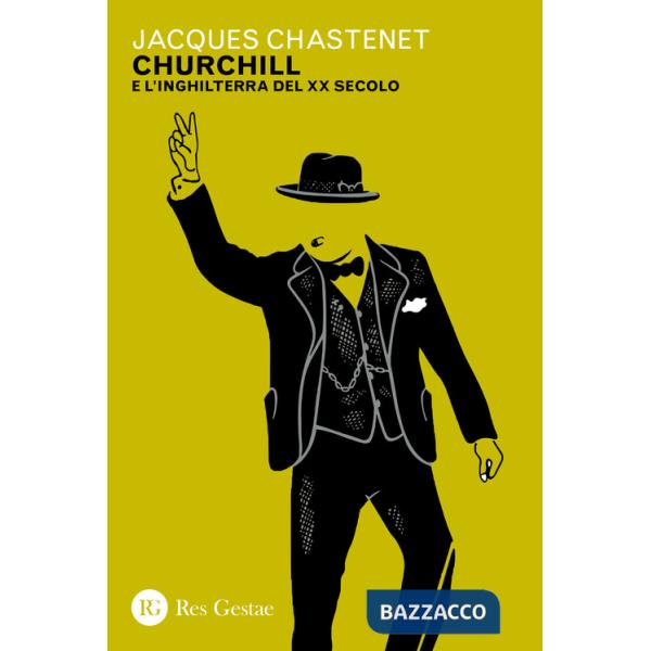 Churchill e l'Inghilterra del XX secolo