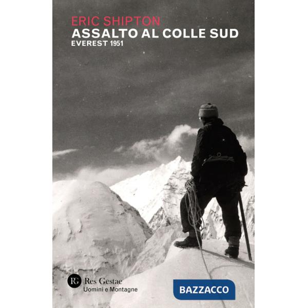 Assalto al colle sud. Everest 1951