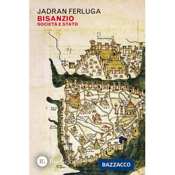 Bisanzio. Società e Stato