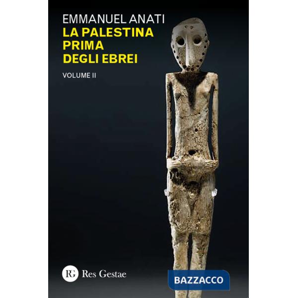 Palestina prima degli ebrei (La). Vol. 2