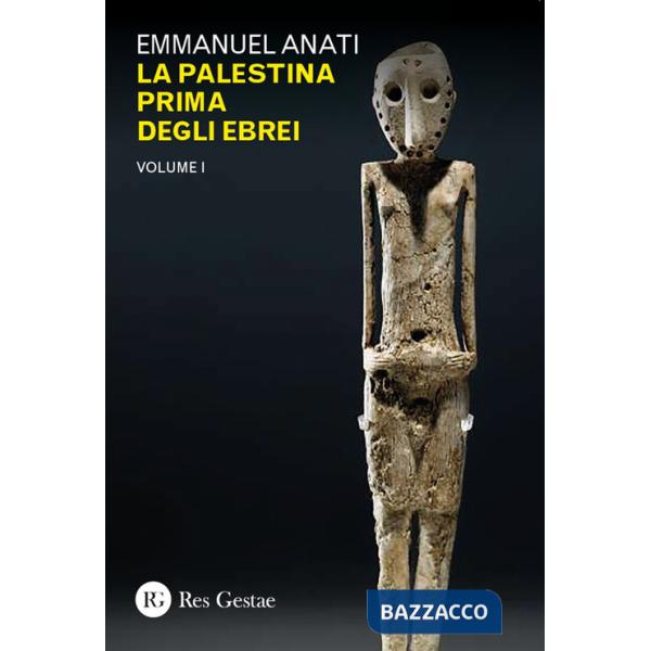 Palestina prima degli ebrei (La). Vol. 1