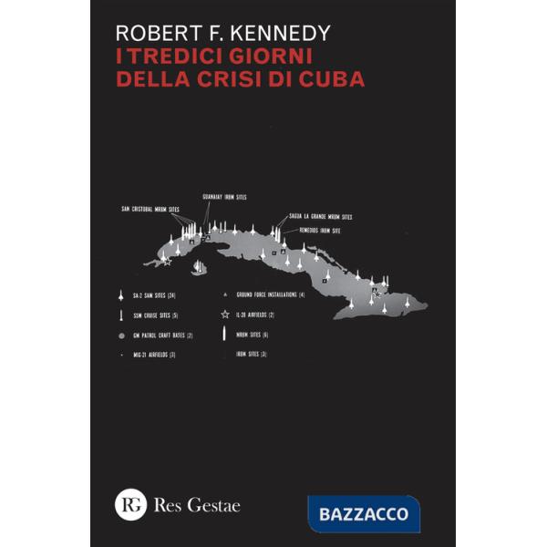 Tredici giorni della crisi di Cuba (I)