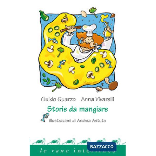 Storie da mangiare. Ediz. illustrata