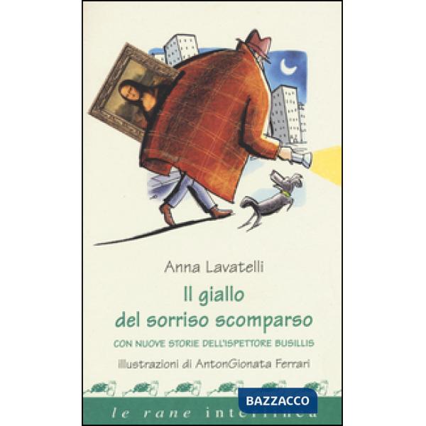 Giallo del sorriso scomparso. Con nuove storie dell'ispettore Busillis (Il)