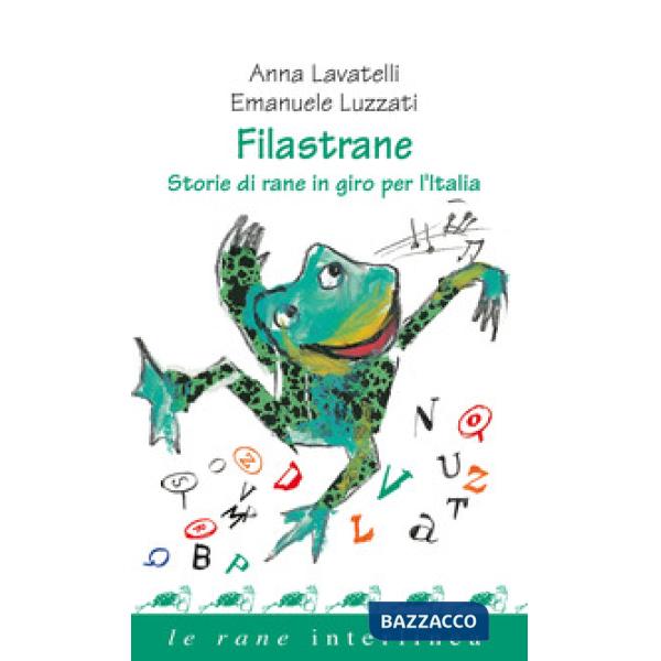 Filastrane. Storie di rane in giro per l'Italia