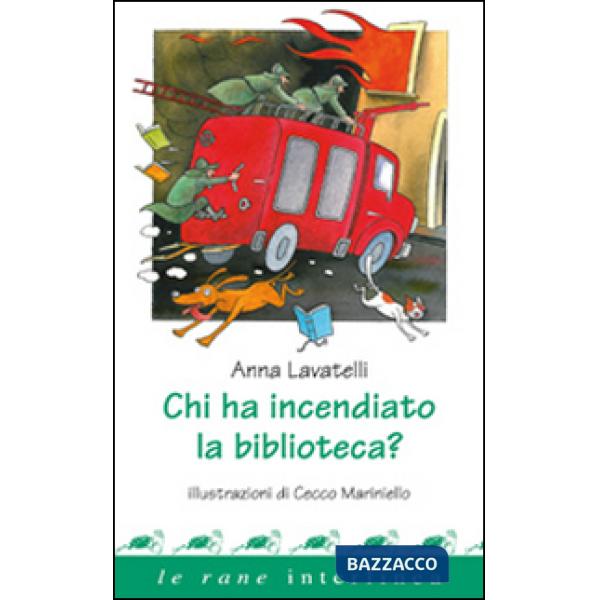 Chi ha incendiato la biblioteca? Ediz. a colori