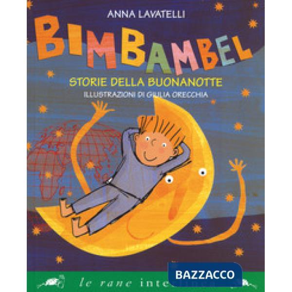 Bimbambel. Storie della buonanotte. Ediz. a colori