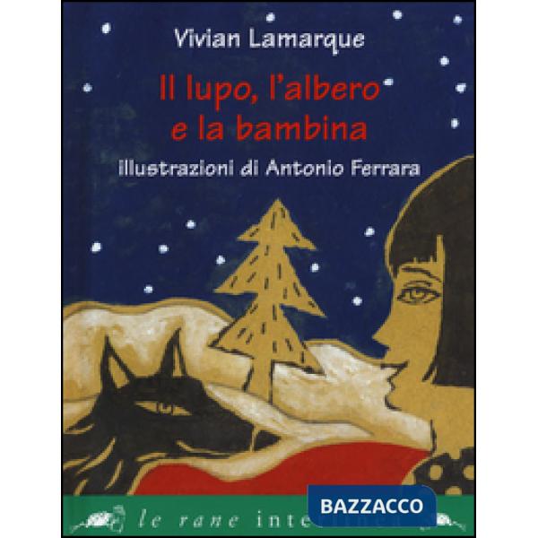 Lupo, l'albero e la bambina (Il)
