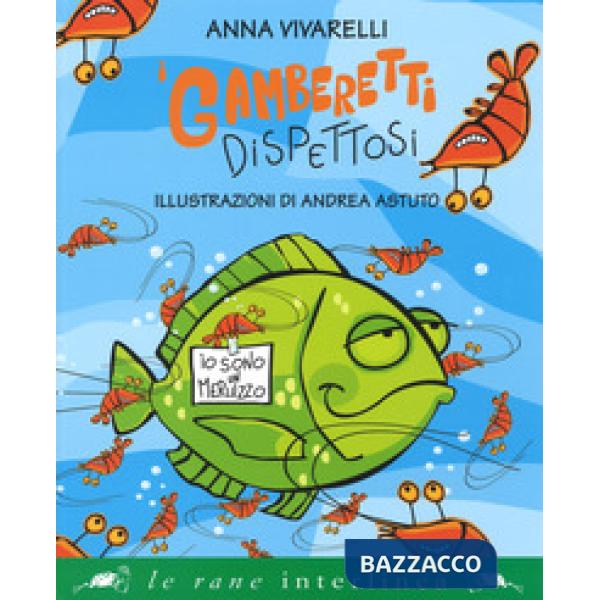 Gamberetti dispettosi. Ediz. a colori (I)