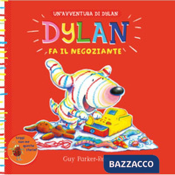 Dylan fa il negoziante. Ediz. illustrata