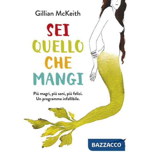 Sei quello che mangi. Nuova ediz.