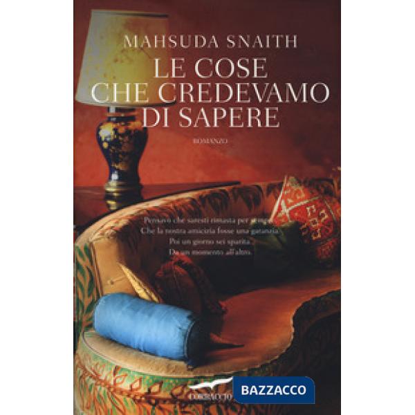 Cose che credevamo di sapere (Le)
