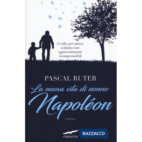 Nuova vita di nonno Napoléon (La)