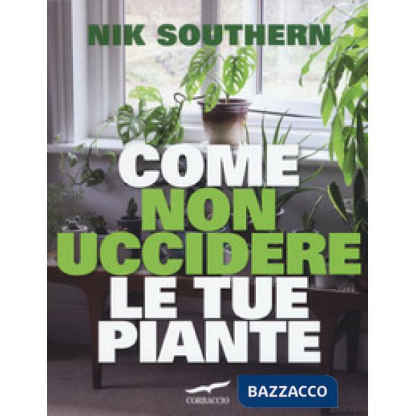 Come non uccidere le tue piante