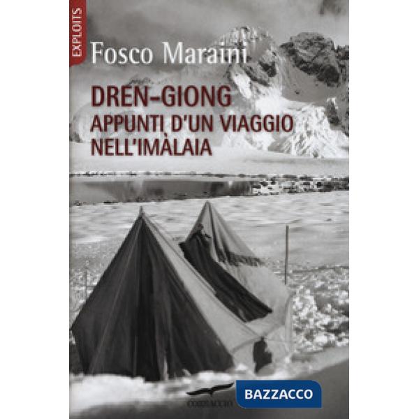 Dren-giong. Appunti d'un viaggio nell'Imàlaia