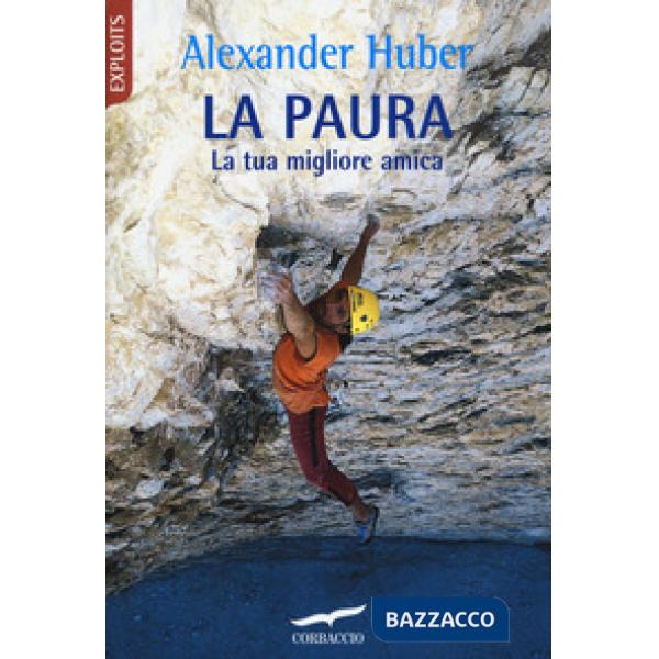 Paura. La tua migliore amica (La)