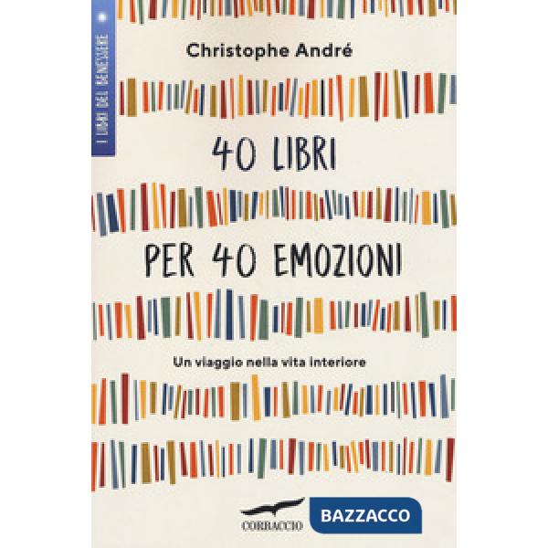 40 libri per 40 emozioni. Un viaggio nella vita interiore