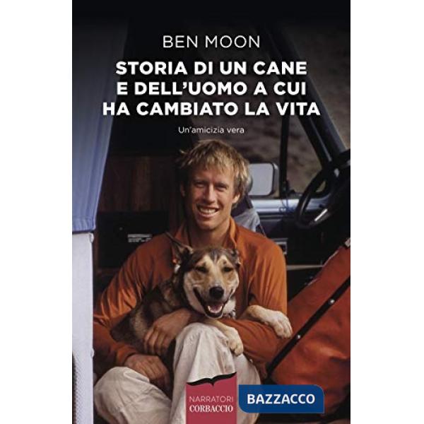 Storia di un cane e dell'uomo a cui ha cambiato la vita