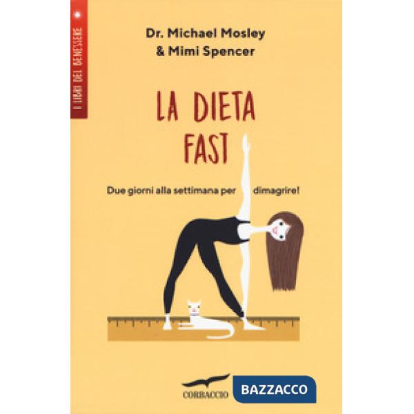 Dieta Fast©. Due giorni alla settimana per dimagrire (La)