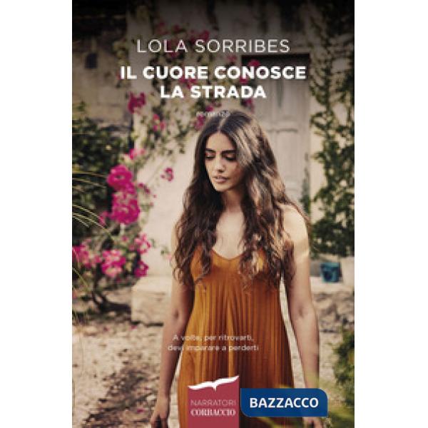 Cuore conosce la strada (Il)