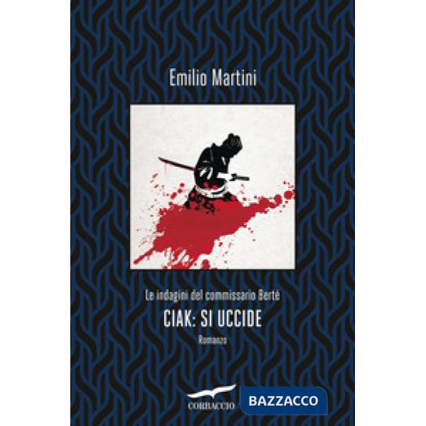 Ciak: si uccide. Le indagini del commissario Berté