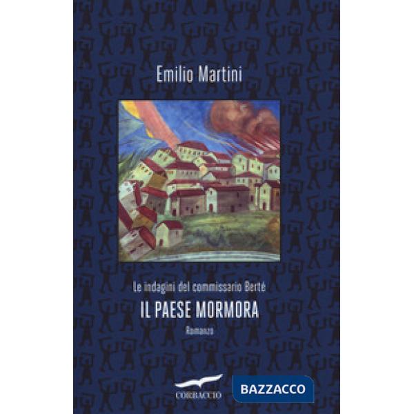 Paese mormora. Le indagini del commissario Berté (Il)
