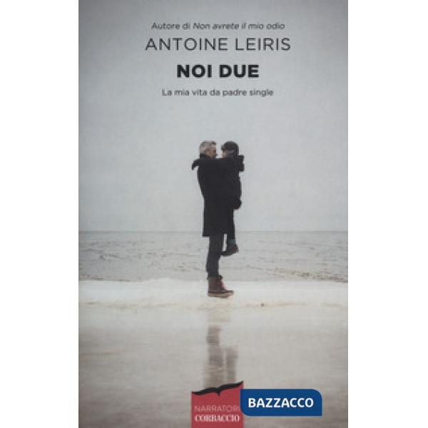 Noi due. La mia vita da padre single