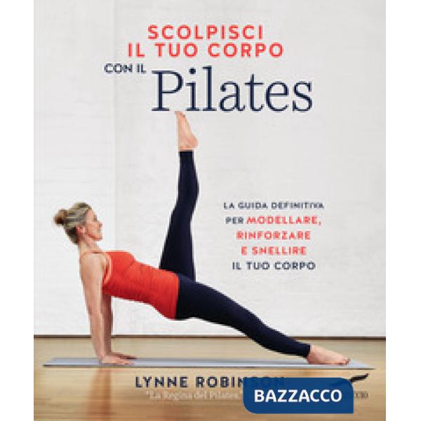 Scolpisci il tuo corpo con il pilates