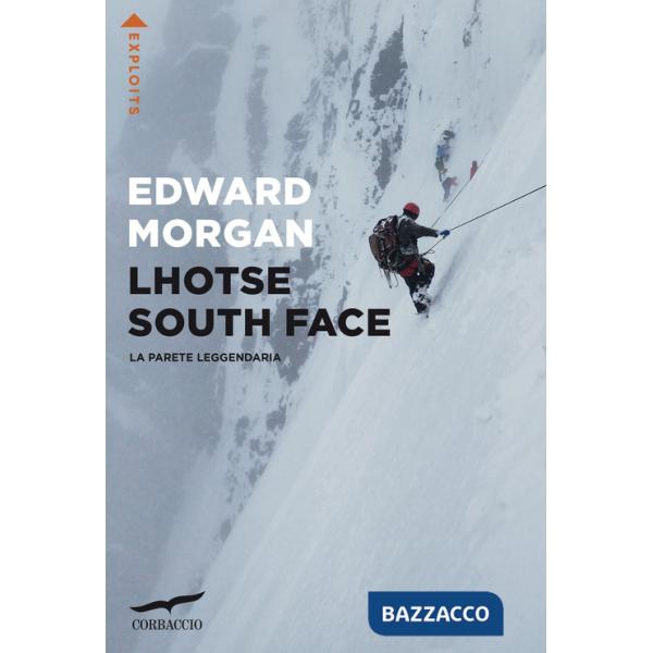 Lhotse South Face. La parete leggendaria