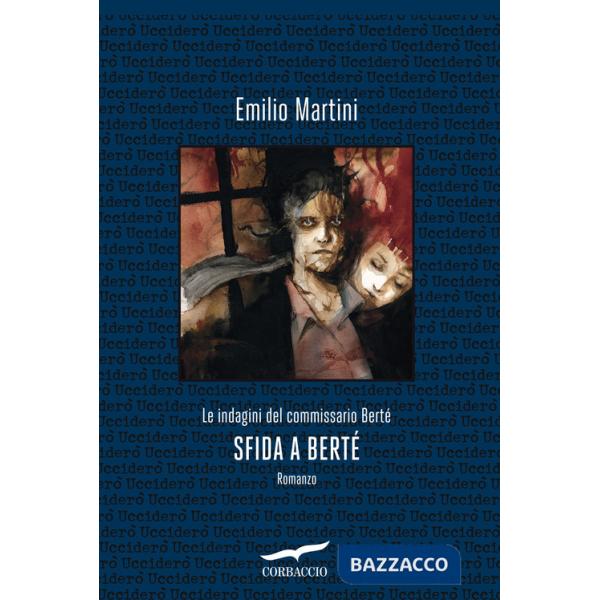 Sfida a Bertè. Le indagini del commissario Berté