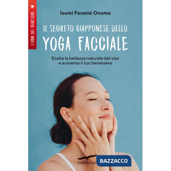 Segreto giapponese dello yoga facciale (Il)