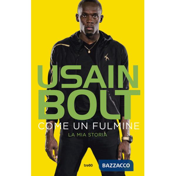 Come un fulmine. La mia storia