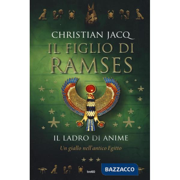 Ladro di anime. Il figlio di Ramses (Il)