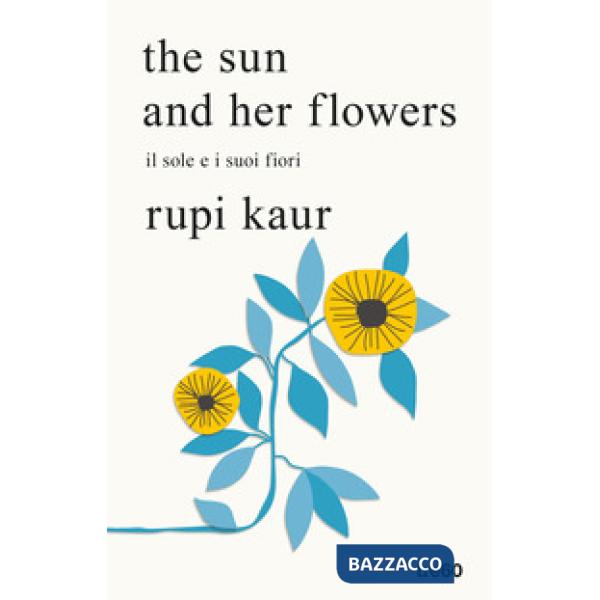 Sun and her flowers. Il sole e i suoi fiori (The)