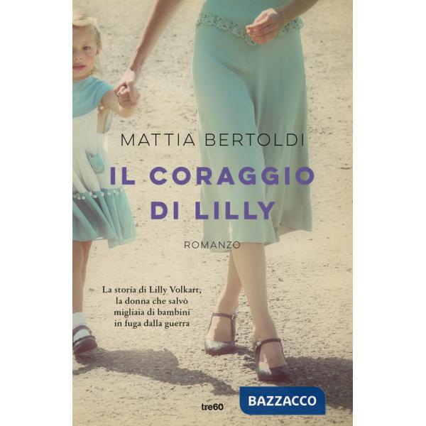 Coraggio di Lilly (Il)