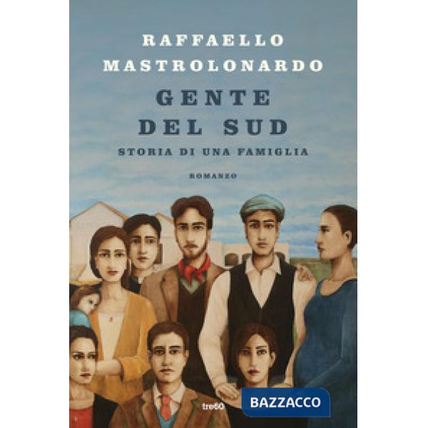 Gente del Sud. Storia di una famiglia