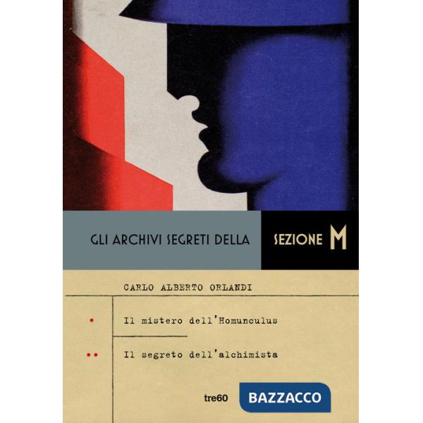 Archivi segreti della sezione M: Il mistero dell'homunculus-Il segreto dell'alchimista (Gli)