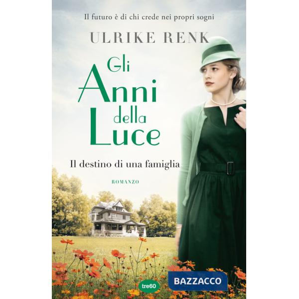 Anni della luce. Il destino di una famiglia (Gli)