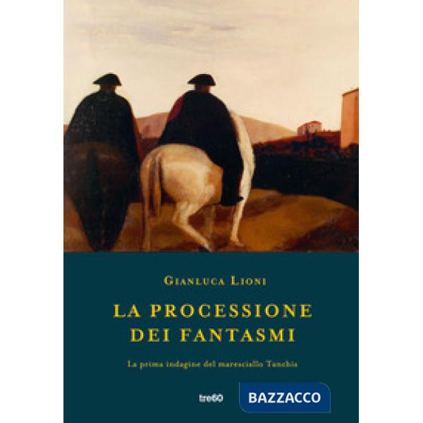 Processione dei fantasmi. La prima indagine del maresciallo Tanchis (La)