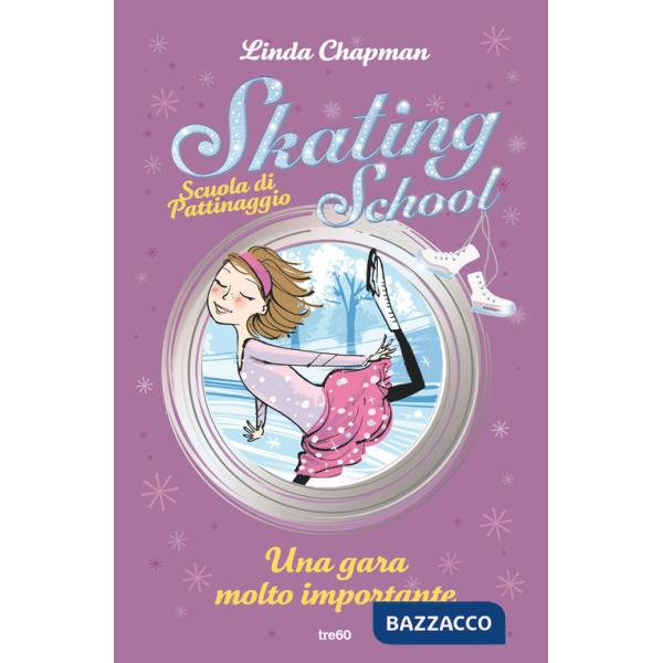 Gara molto importante. Skating School. Scuola di pattinaggio (Una)