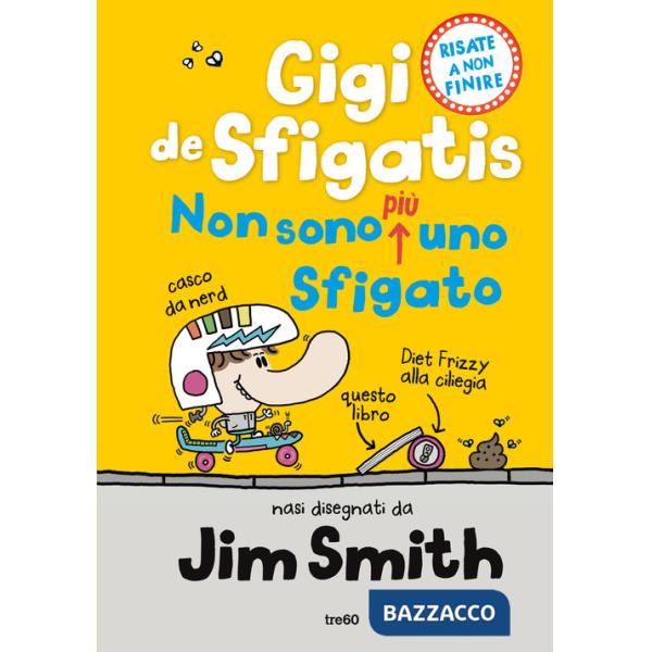 Non sono più uno sfigato. Gigi de Sfigatis