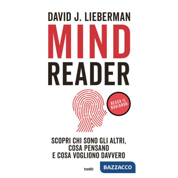 Mindreader. Scopri chi sono gli altri, cosa pensano e cosa vogliono davvero