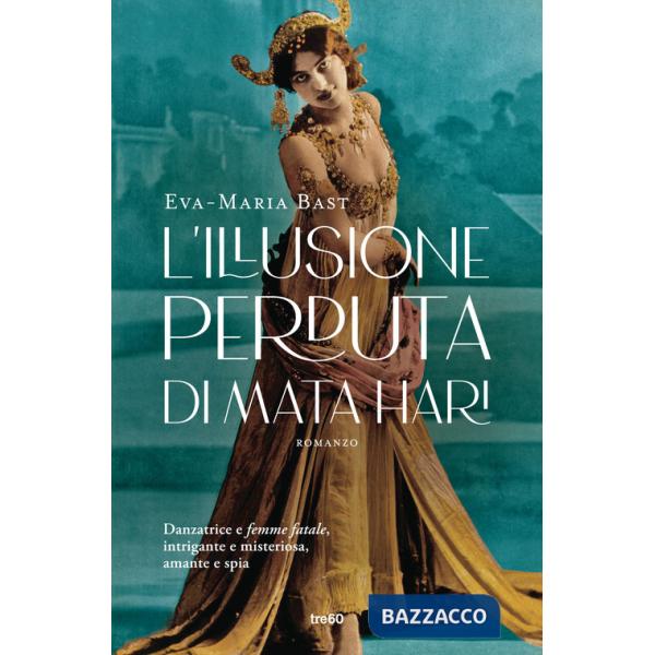 Illusione perduta di Mata Hari (L')