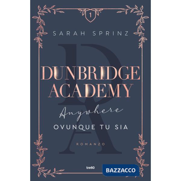 Anywhere. Ovunque tu sia. Dunbridge Academy