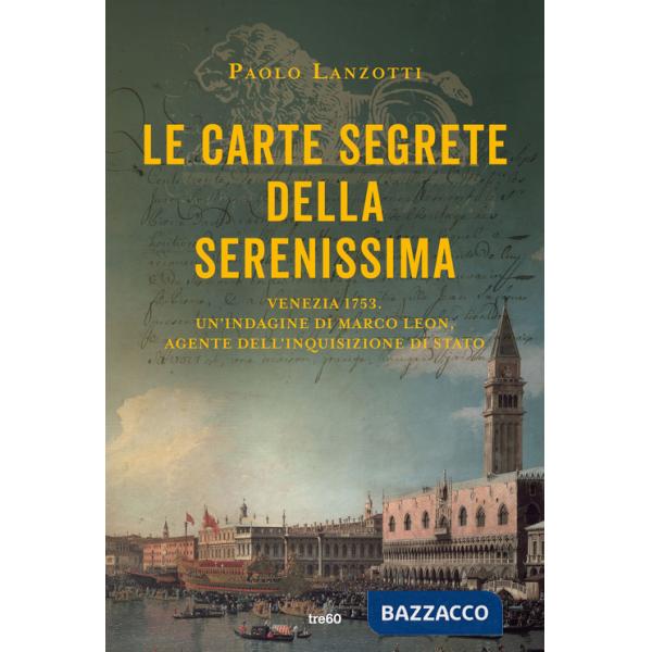 Carte segrete della Serenissima (Le)