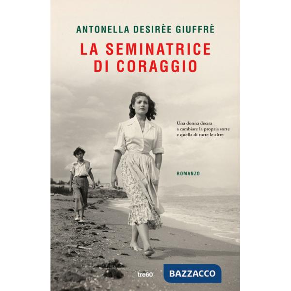Seminatrice di coraggio (La)